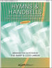 Hymns & Handbells, Vol. 2